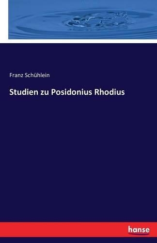 Studien zu Posidonius Rhodius: (German)