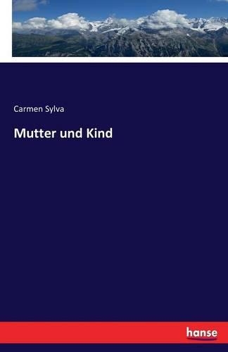 Mutter und Kind: (German)