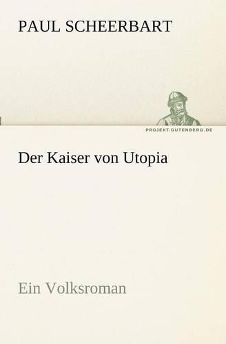 Der Kaiser von Utopia