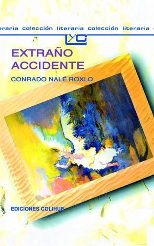 Extrano Accidente: (Spanish)