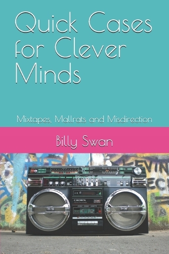 Quick Cases for Clever Minds