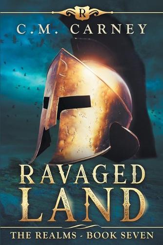 Ravaged Land: The Realms Book 7: (An Epic Progression Fantasy LitRPG Novel)(7 Realms)