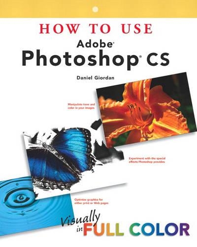 How to Use Adobe Photoshop CS: (English)