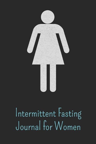 Intermittent Fasting Journal for Women