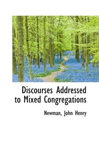 Discourses Addressed to Mixed Congregations