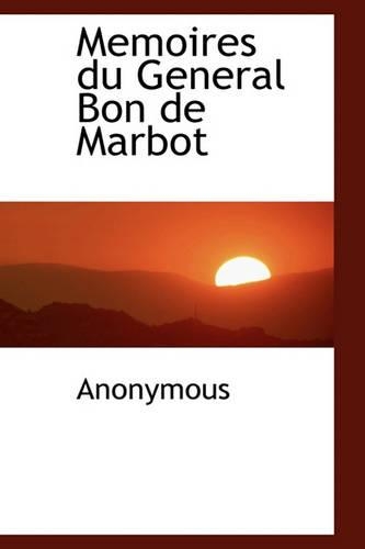 Memoires Du General Bon de Marbot