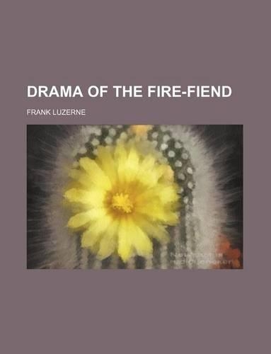 Drama of the Fire-Fiend