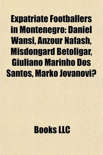 Expatriate Footballers in Montenegro