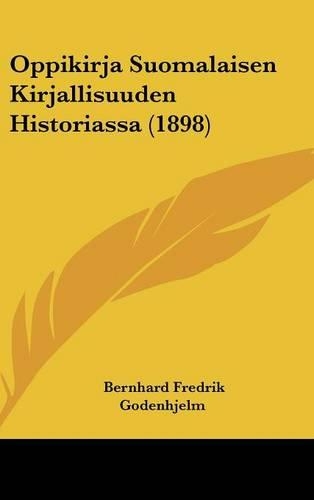 Oppikirja Suomalaisen Kirjallisuuden Historiassa (1898): (English)