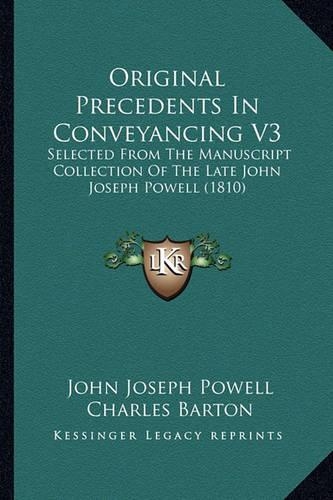 Original Precedents In Conveyancing V3