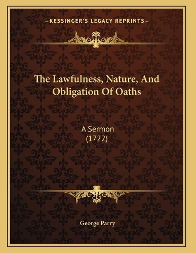 The Lawfulness, Nature, And Obligation Of Oaths