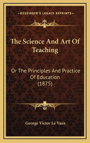 The Science And Art Of Teaching