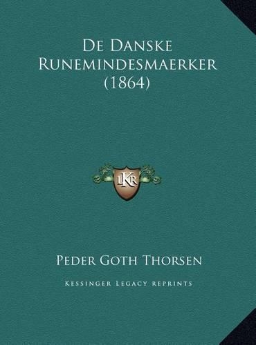 De Danske Runemindesmaerker (1864)