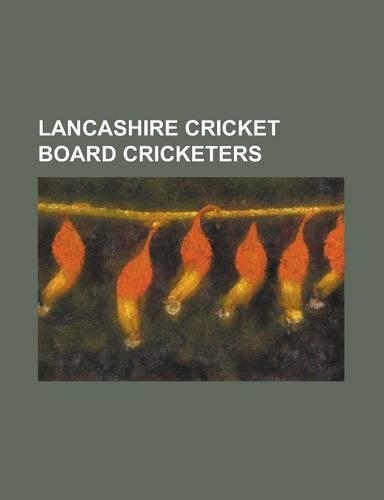 Lancashire Cricket Board Cricketers