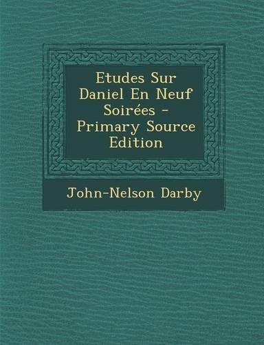 Etudes Sur Daniel En Neuf Soirées