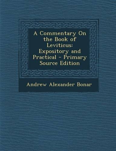 A Commentary on the Book of Leviticus: Expository and Practical(English)