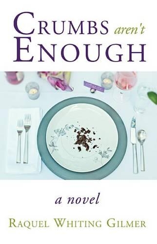 Crumbs Aren't Enough: (English)