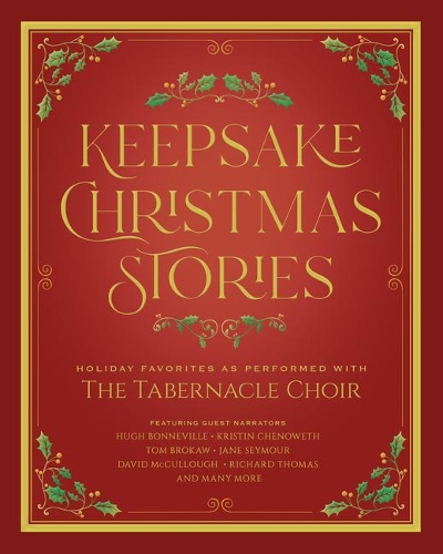 Keepsake Christmas Stories: Holiday Favorites as Performed by the Tabernacle Choir