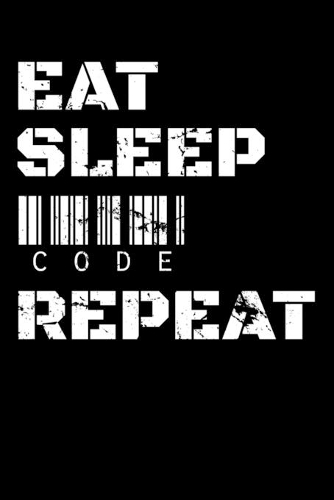 Eat Sleep Code Repeat