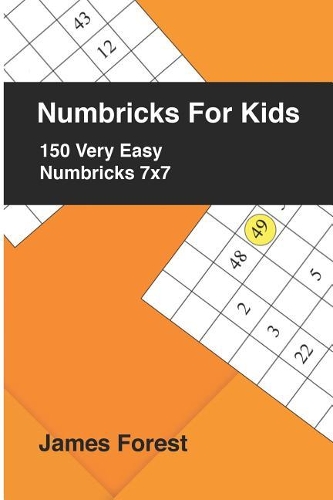 Numbricks For Kids 150 Very Easy Numbricks 7x7