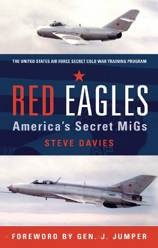 Red Eagles: America’S Secret Migs