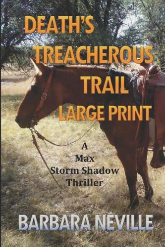 Death's Treacherous Trail Large Print: A Max Storm Shadow Mystery(1 Max Storm Shadow)