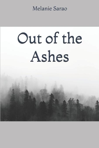 Out of the Ashes