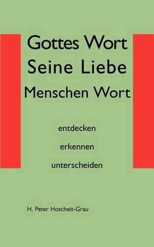 Gottes Wort Seine Liebe Menschen Wort