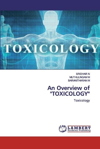An Overview of "TOXICOLOGY"