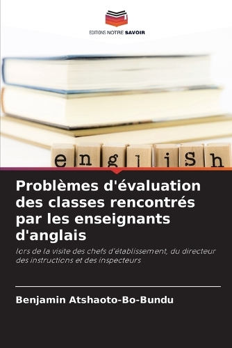 Problèmes d'évaluation des classes rencontrés par les enseignants d'anglais