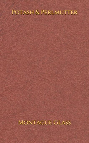 Potash & Perlmutter: (5*8)