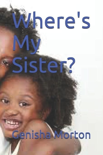 Where's My Sister?