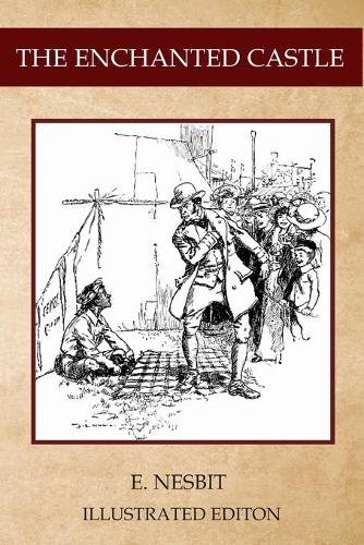 The Enchanted Castle: Illustrated Edition By Florence T. Harr