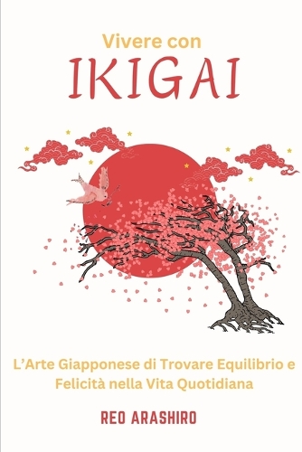 Vivere con Ikigai