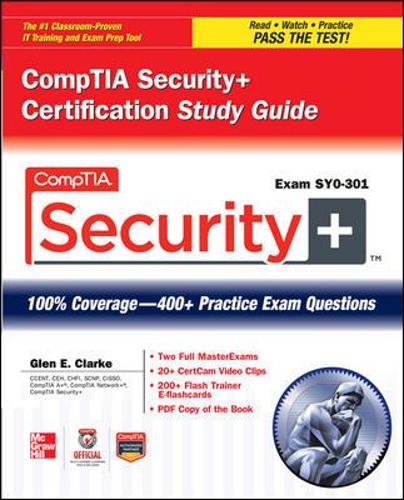 CompTIA Security+ Certification Study Guide (Exam SY0-301)