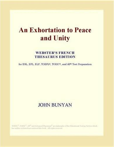 An Exhortation to Peace and Unity (Webster's French Thesaurus Edition)