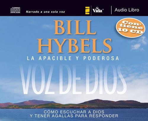 La Apacible y Poderosa Voz de Dios: Como Escuchar A Dios y Tener Agallas Para Responder
