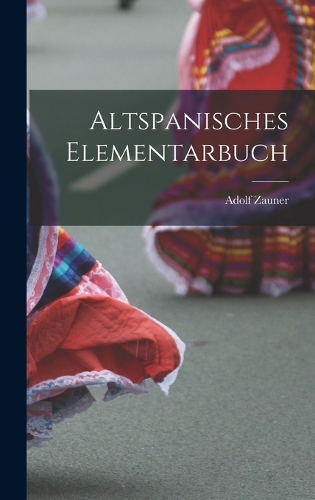 Altspanisches Elementarbuch
