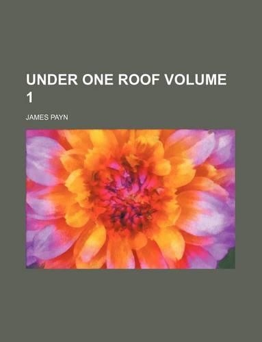 Under One Roof Volume 1