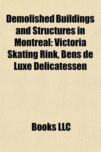 Demolished Buildings and Structures in Montreal