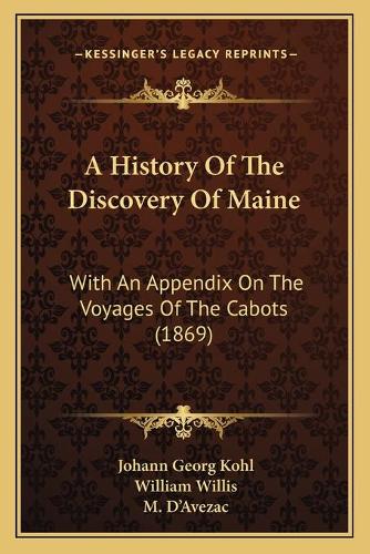 A History Of The Discovery Of Maine