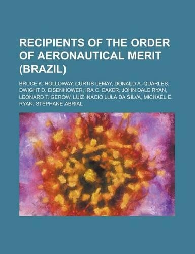 Recipients of the Order of Aeronautical Merit (Brazil)