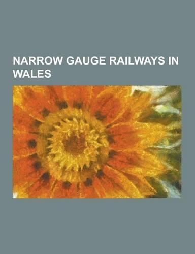 Narrow Gauge Railways in Wales
