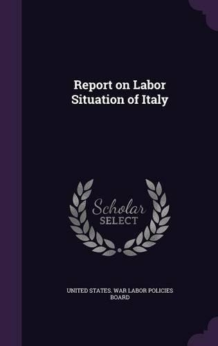 Report on Labor Situation of Italy: (English)