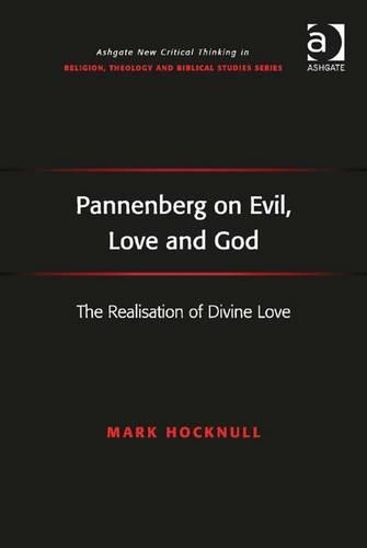 Pannenberg on Evil, Love and God