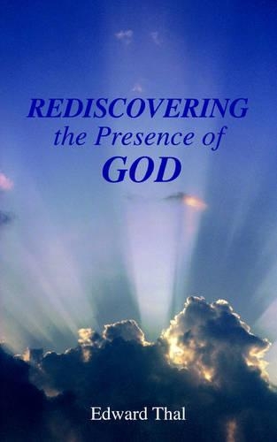 Rediscovering the Presence of God: (English)