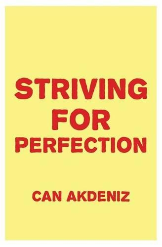 Striving for Perfection