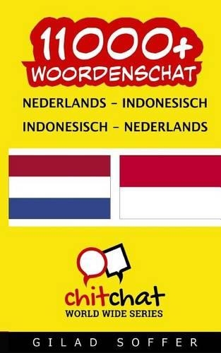 11000+ Nederlands - Indonesisch Indonesisch - Nederlands Woordenschat