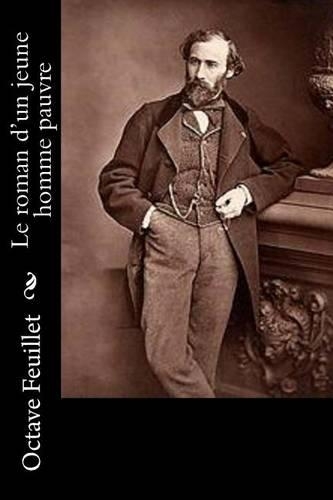 Le roman d'un jeune homme pauvre: (French)