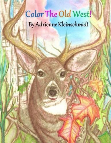 Color The Old West!: (English)